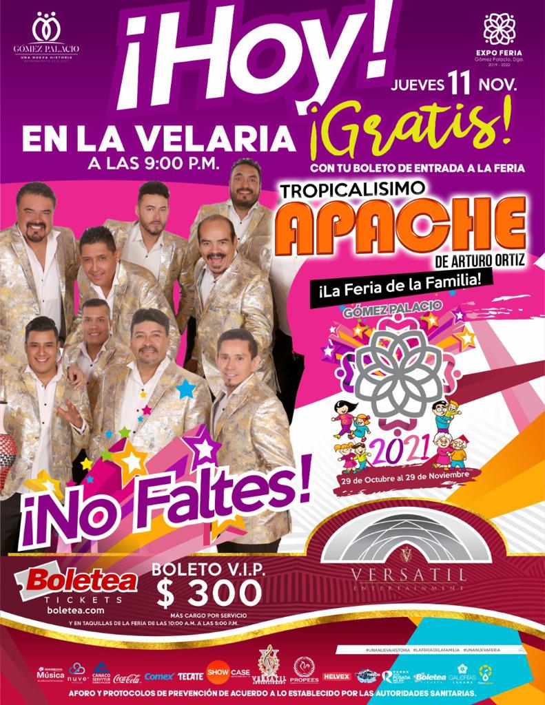 Esta noche en la Feria de la Familia de Gómez Palacio, Tropicalísimo  Apache, gratis con tu boleto de entrada, no te lo pierdas – Reporte Laguna